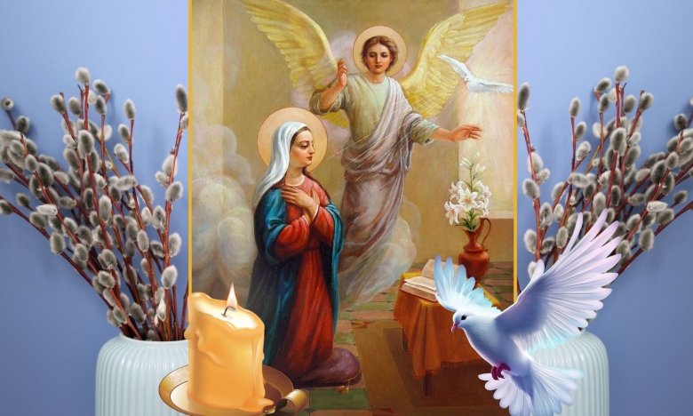 Велике Благовіщення: традиції, дата і прикмети